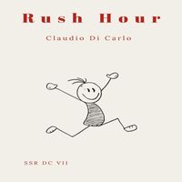 Claudio Di Carlo - Rush Hour