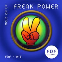 Freak Power - Move on Up