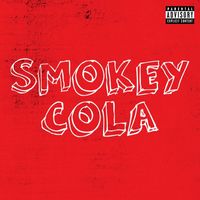 Smokey - Cola (Explicit)
