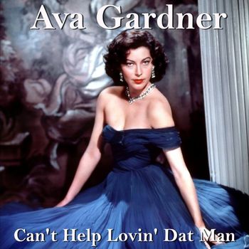 Ava Gardner - Can't Help Lovin' That Man (Copy) (From "Show Boat" Original Soundtrack)