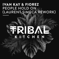 Ivan Kay & Fiorez - People Hold On (Laurent Simeca Extended Rework)