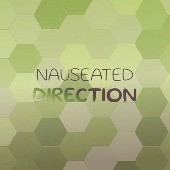 Various Artists - Nauseated Direction