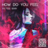 Victor Bari - How Do You Feel