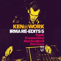 Ken@Work - Irma Re-Edits 5