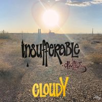 Cloudy - Insufferable Olidlig (Explicit)