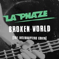 La Phaze - Broken World (The Interrupters cover)