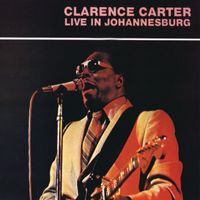 Clarence Carter - Live In Johannesburg