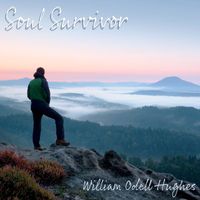 William Odell Hughes - Soul Survivor