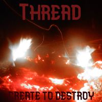 Thread - Create to Destory