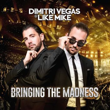 Various Artists - Dimitri Vegas & Like Mike - Bringing The Madness
