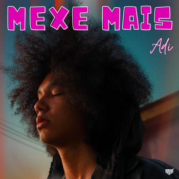 Adi - Mexe Mais