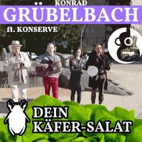 Konrad Grübelbach - Dein Käfer-Salat