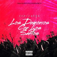 Varios Artistas - Los Demonios Con los Santos (Explicit)