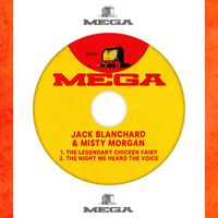 Jack Blanchard & Misty Morgan - The Legendary Chicken Fairy / The Night We Heard The Voice