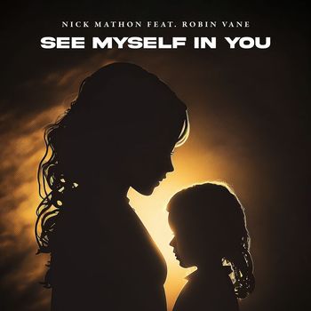 Nick Mathon (feat. Robin Vane) - See Myself in You