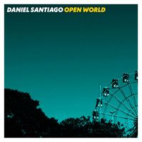 Daniel Santiago - Open World (feat. Eric Clapton)