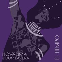 Novalima, Dom La Nena - El Tiempo
