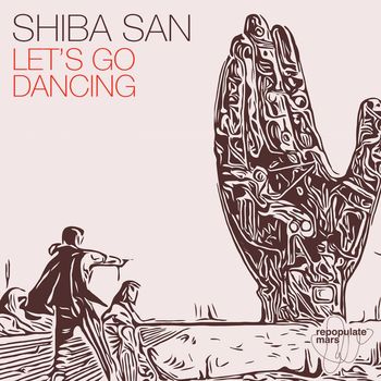 Shiba San - Let's Go Dancing