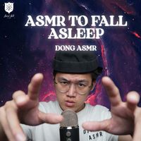 Dong ASMR - ASMR To Fall Asleep