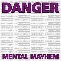 Danger - Mental Mayhem