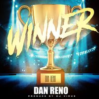 Dan Reno - Winner
