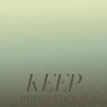 Various Artists - Keep Prosperous