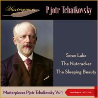 Andre Kostelanetz & His Orchestra - Masterpieces: Pyotr Tchaikovsky, Vol. I (Recordings of 1947 - 1958)