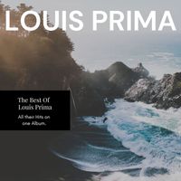 Louis Prima, Sam Butera & The Witnesses, Keely Smith - Wildest - The Best Of Louis Prima