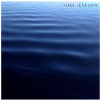 John Lenehan - Deep River