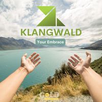 Klangwald - Your Embrace