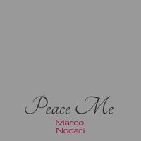 marco nodari - Peace Me