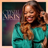 Crystal Aikin - He Can Handle It (Live)