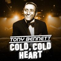 Tony Bennett - Cold, Cold Heart