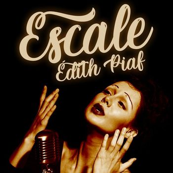 Édith Piaf - Escale