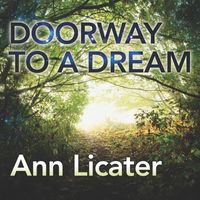 Ann Licater - Doorway to a Dream