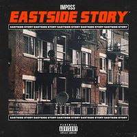 Imposs - Eastside Story (Explicit)