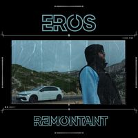 Eros - Remontant (Explicit)