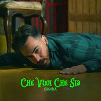 Sagoma - Che vuoi che sia (Explicit)