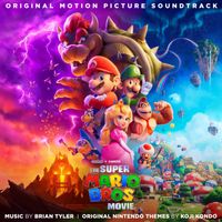 Brian Tyler - The Super Mario Bros. Movie (Original Motion Picture Soundtrack)