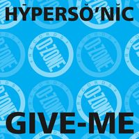 Hypersonic - Give-Me (Hypersonic Remake)