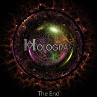 Hologram - The End