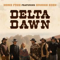 Home Free - Delta Dawn