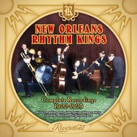New Orleans Rhythm Kings - New Orleans Rhythm Kings: Complete Recordings 1922-1925