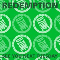 Redemption - See You Next Tuesday