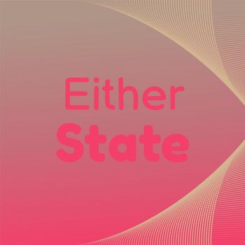 Various Artists - Either State