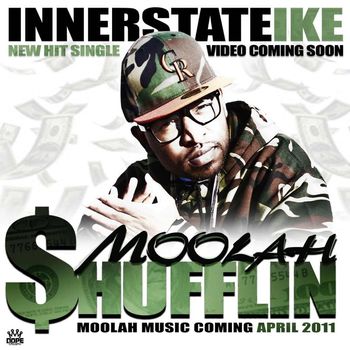 Innerstate Ike - MOOLAH SHUFFLIN