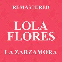 Lola Flores - La Zarzamora (Remastered)