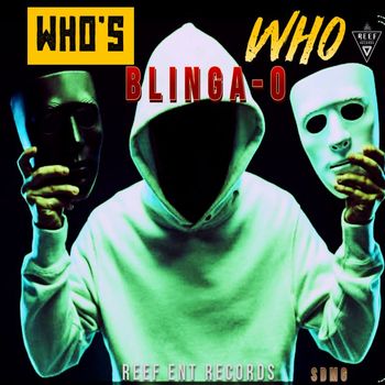 Blinga O - Who's, Who (Explicit)