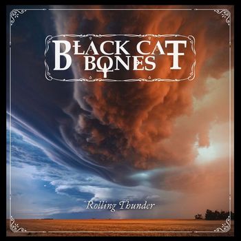 Black Cat Bones - Rolling Thunder