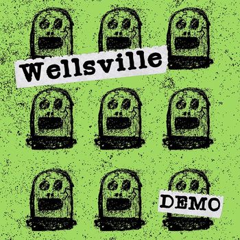 Wellsville - Demo (Explicit)
